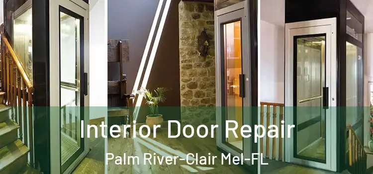  Interior Door Repair Palm River-Clair Mel-FL