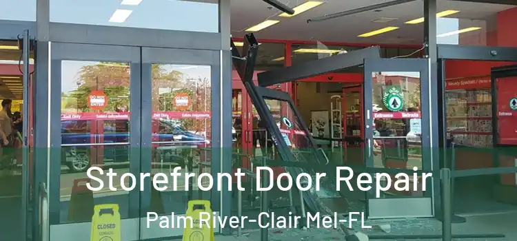  Storefront Door Repair Palm River-Clair Mel-FL